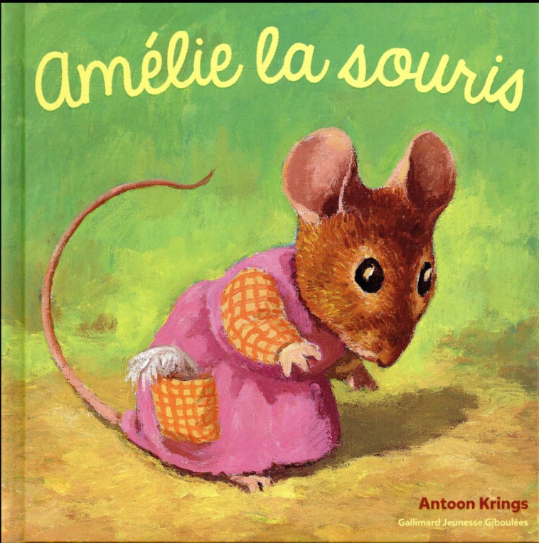 AMELIE LA SOURIS - KRINGS ANTOON - GALLIMARD