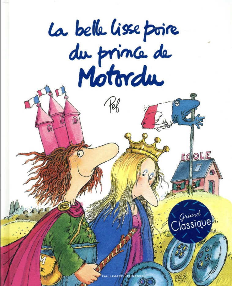 LA BELLE LISSE POIRE DU PRINCE DE MOTORDU - PEF - GALLIMARD