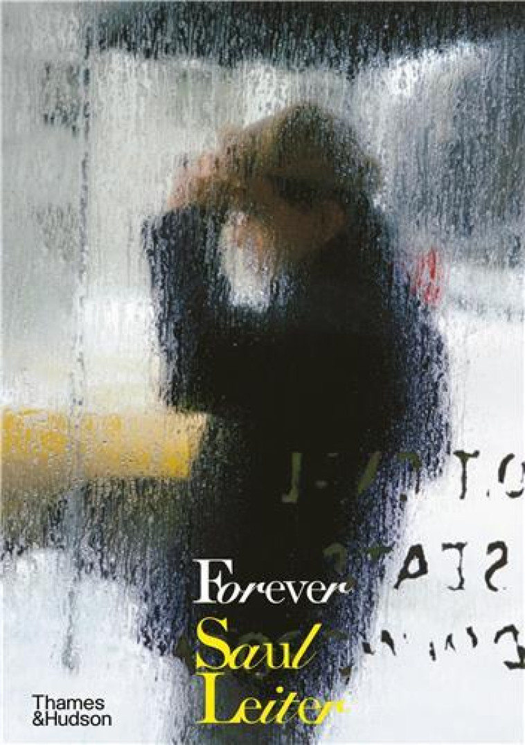 FOREVER SAUL LEITER /ANGLAIS - LEITER SAUL - NC