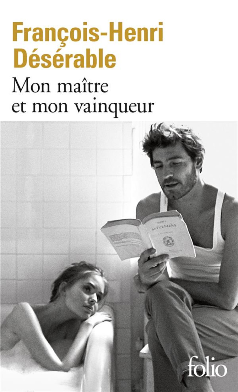 MON MAITRE ET MON VAINQUEUR - DESERABLE F-H. - GALLIMARD