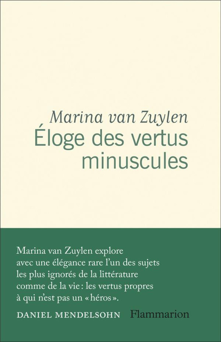 ELOGE DES VERTUS MINUSCULES - VAN ZUYLEN MARINA - FLAMMARION