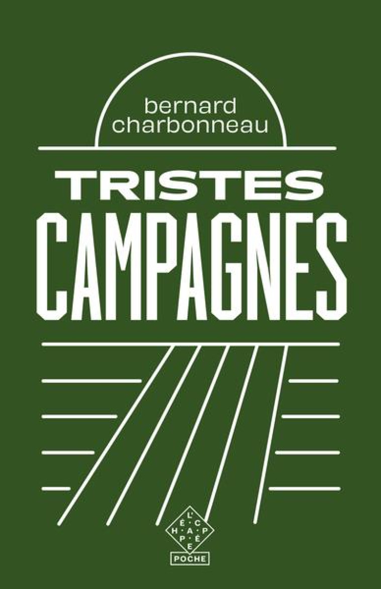 TRISTES CAMPAGNES - CHARBONNEAU/THIESSET - ECHAPPEE