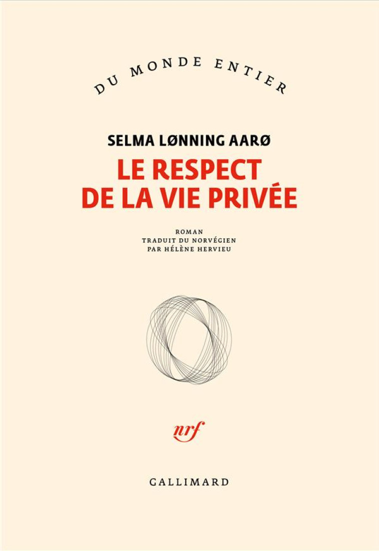 LE RESPECT DE LA VIE PRIVEE - LONNING AARO SELMA - GALLIMARD