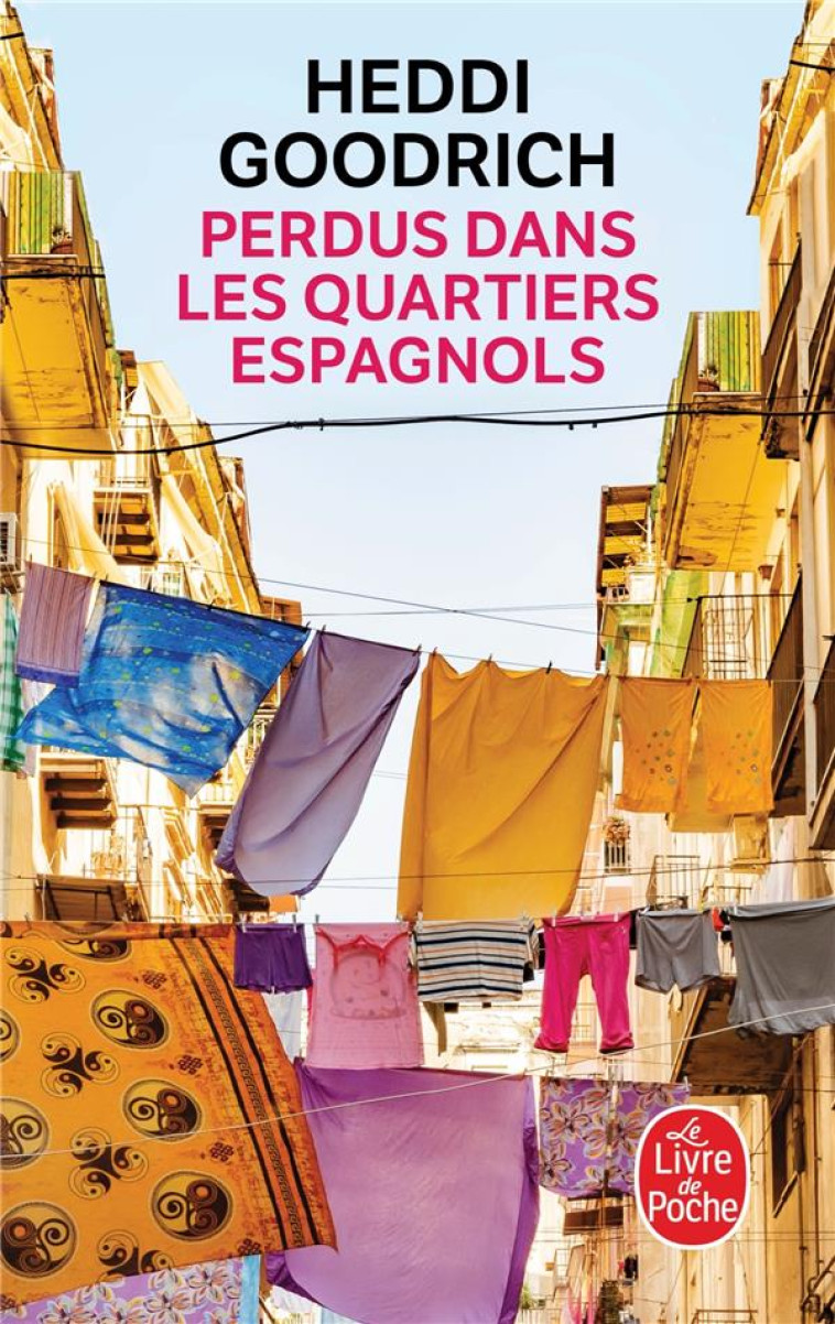 PERDUS DANS LES QUARTIERS ESPAGNOLS - GOODRICH HEDDI - LGF/Livre de Poche