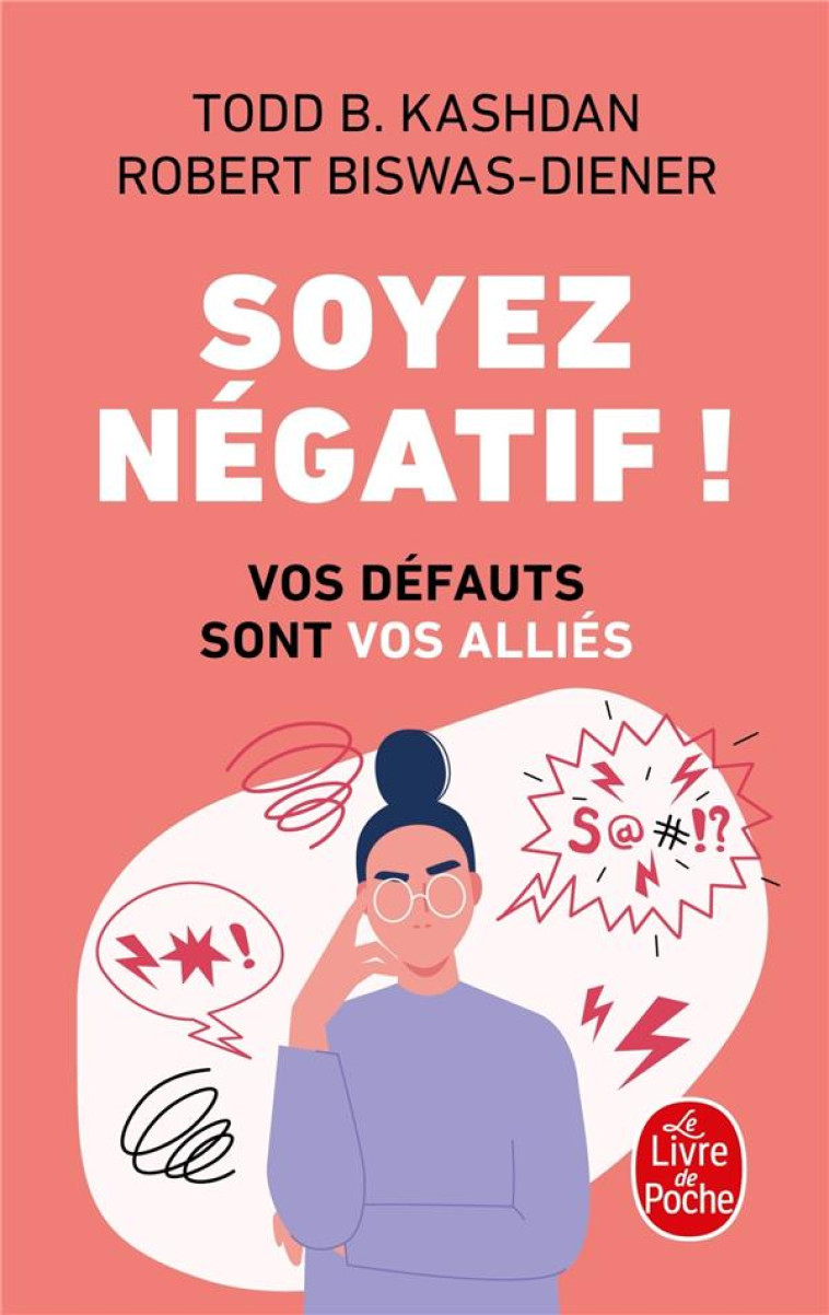 SOYEZ NEGATIF ! - VOS DEFAUTS SONT VOS ALLIES - KASHDAN - LGF/Livre de Poche