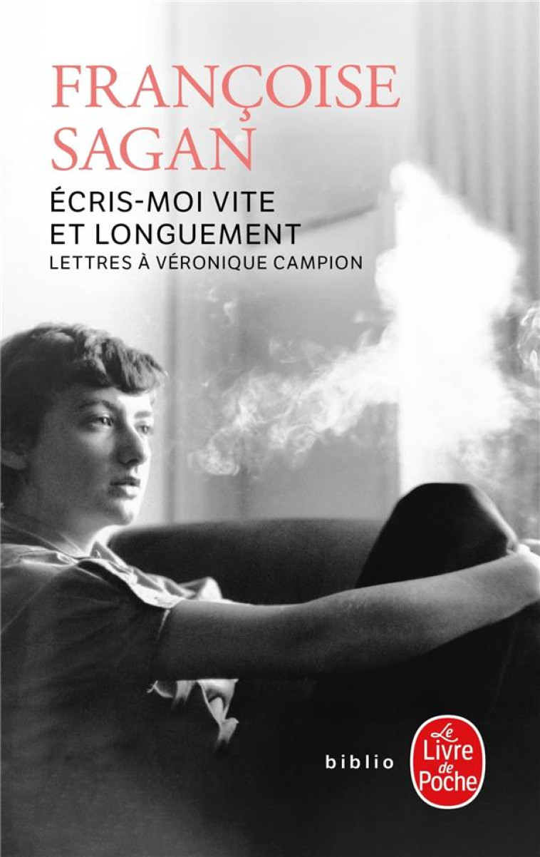 ECRIS-MOI VITE ET LONGUEMENT - SAGAN FRANCOISE - LGF/Livre de Poche