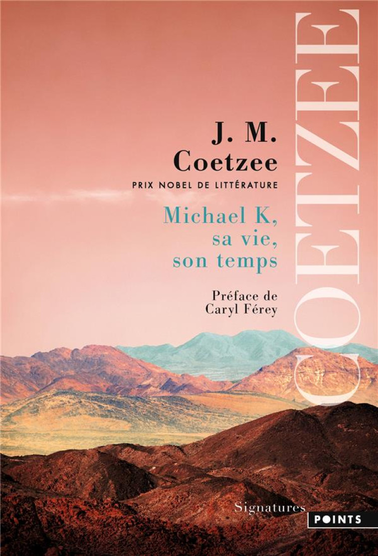 MICHAEL K, SA VIE, SON TEMPS - COETZEE J. M. - POINTS