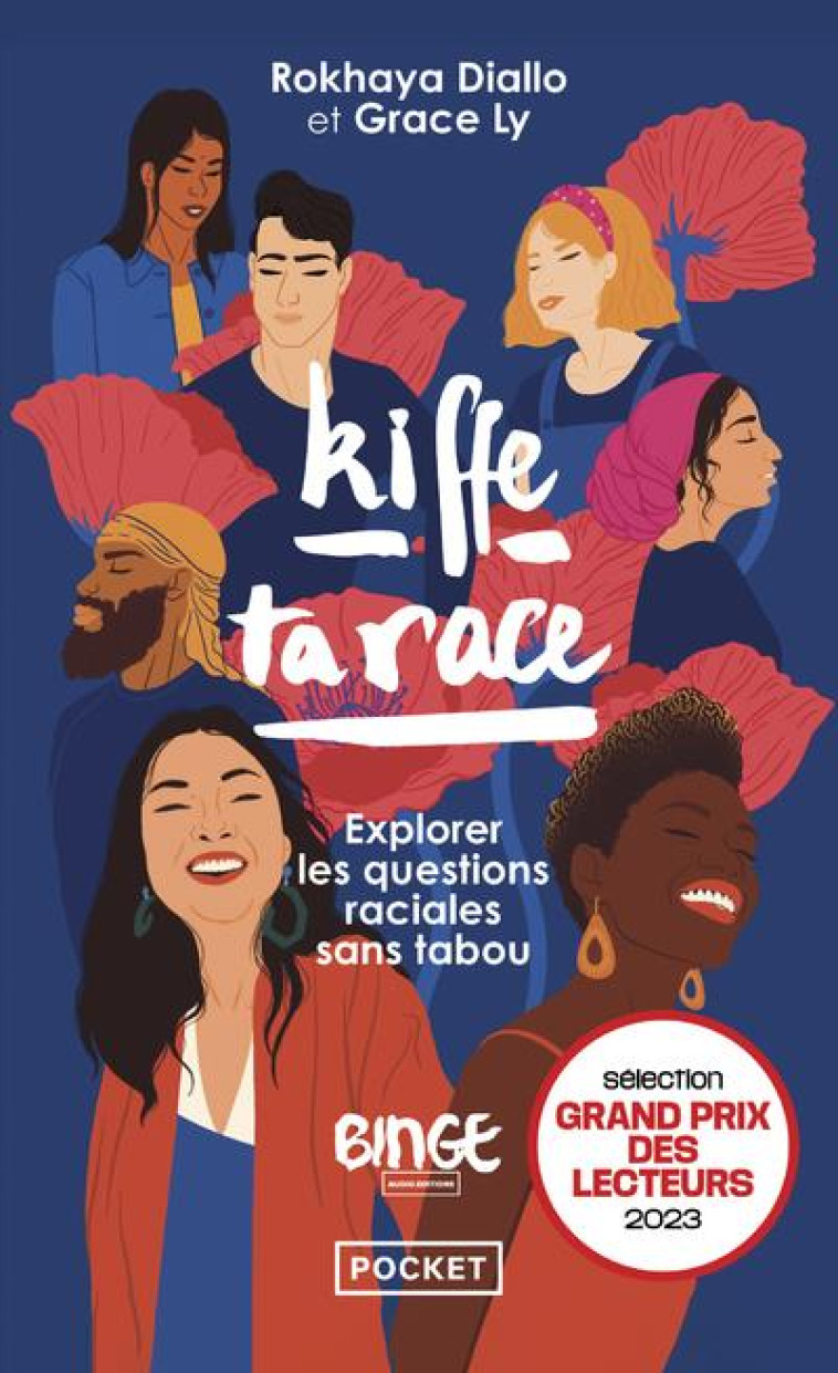 KIFFE TA RACE - EXPLORER LES QUESTIONS RACIALES SANS TABOU - DIALLO/LY - POCKET