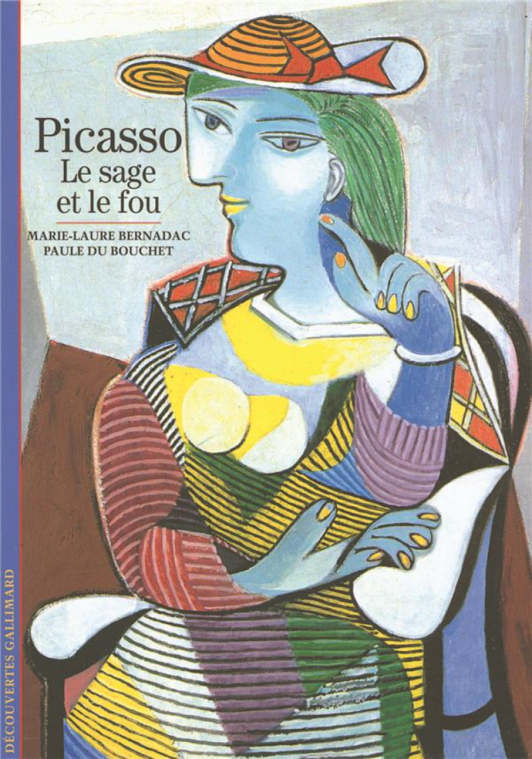 PICASSO - LE SAGE ET LE FOU - DU BOUCHET/BERNADAC - GALLIMARD