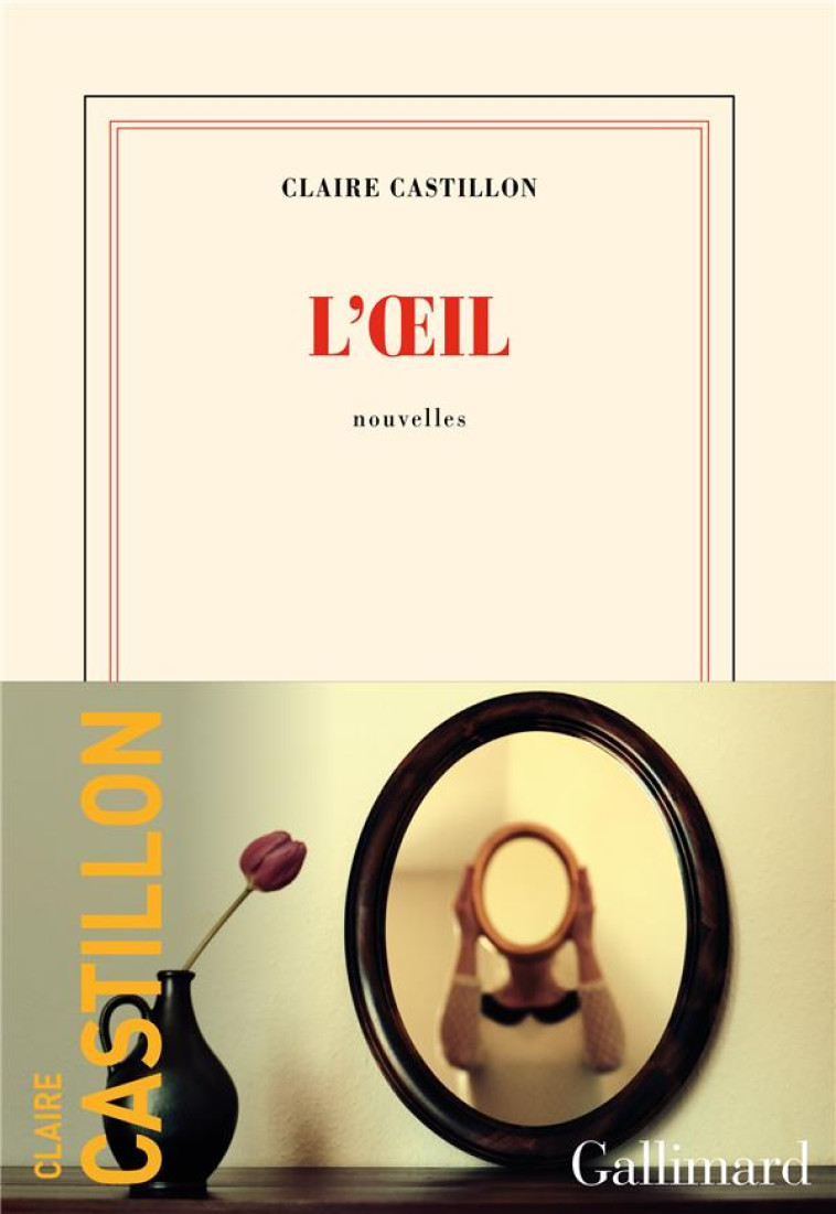 L-OEIL - CASTILLON CLAIRE - GALLIMARD