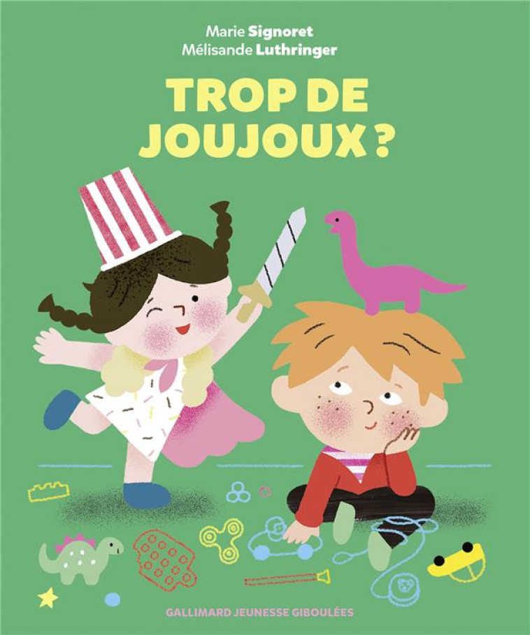 TROP DE JOUJOUX ? - SIGNORET/LUTHRINGER - GALLIMARD