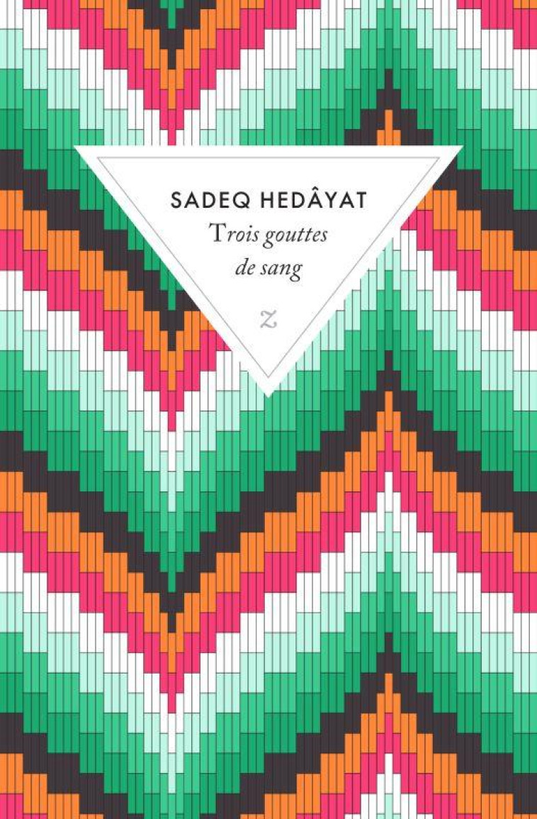 TROIS GOUTTES DE SANG - HEDAYAT SADEQ - ZULMA