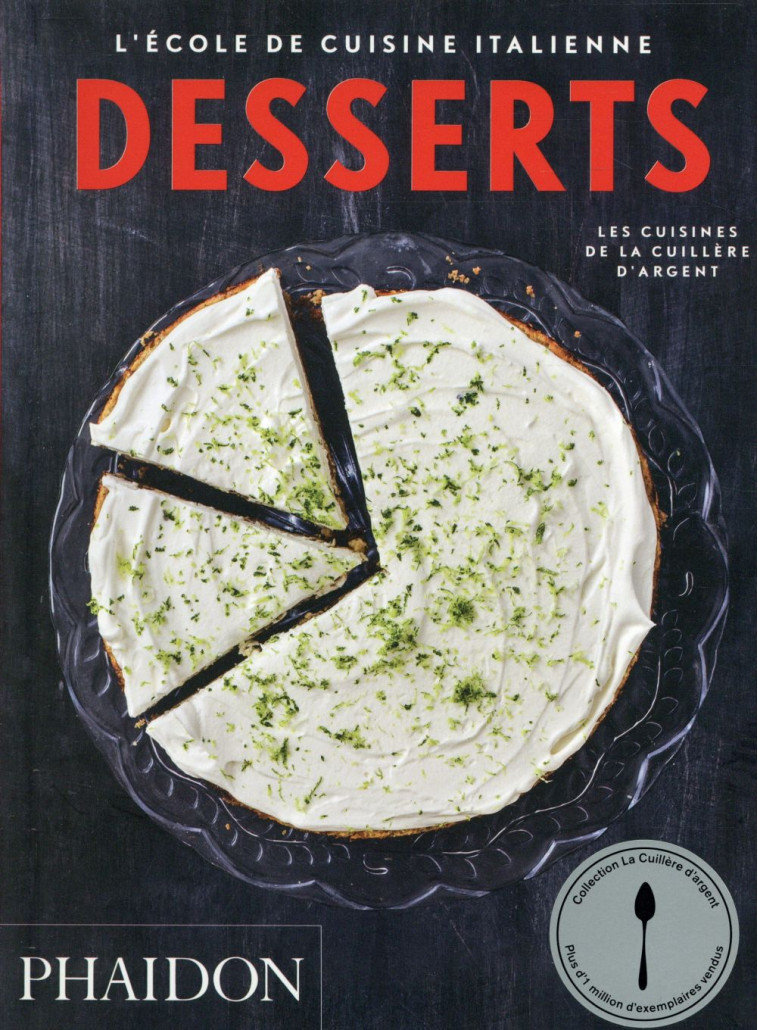 ECOLE DE CUISINE ITALIENNE - DESSERTS - PHAIDON - Phaidon