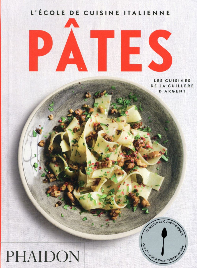 ECOLE DE CUISINE ITALIENNE - PATES - PHAIDON - Phaidon