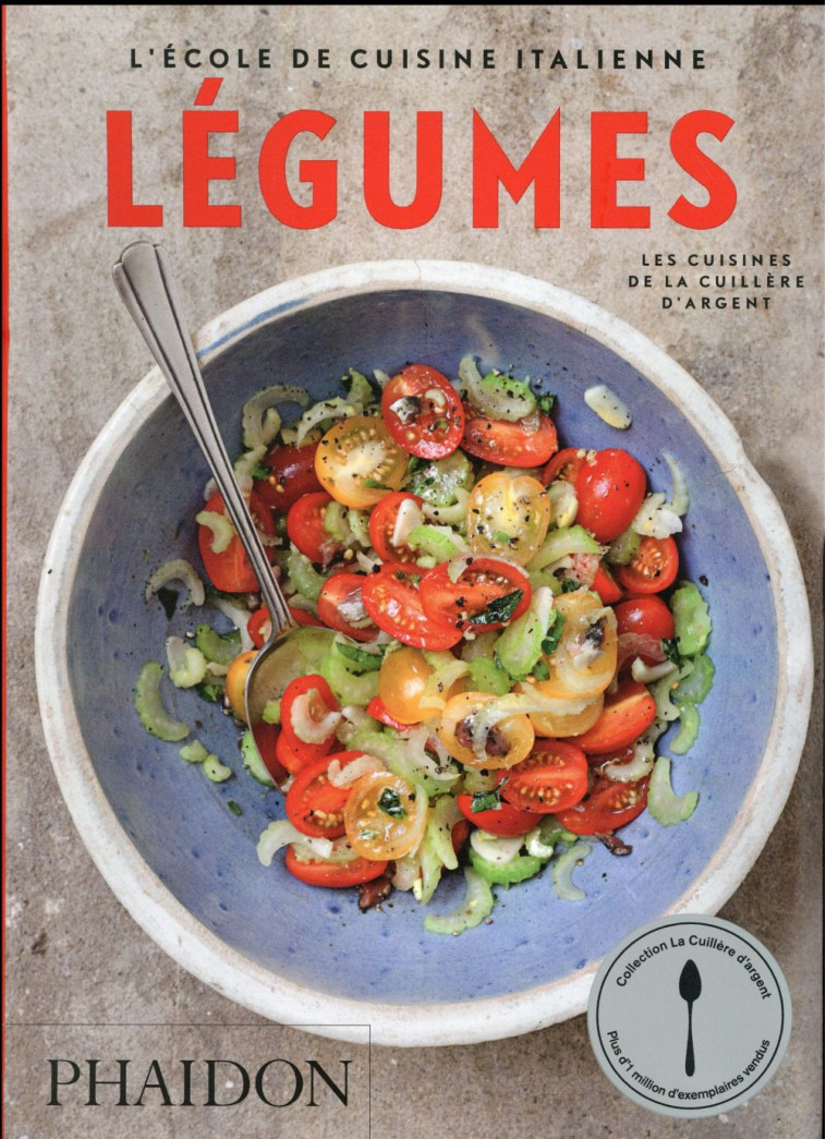 L-ECOLE DE CUISINE ITALIENNE - LEGUMES - PHAIDON - Phaidon