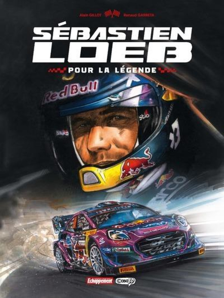 SEBASTIEN LOEB - POUR LA LEGENDE - GARRETA/GILLOT - CASA