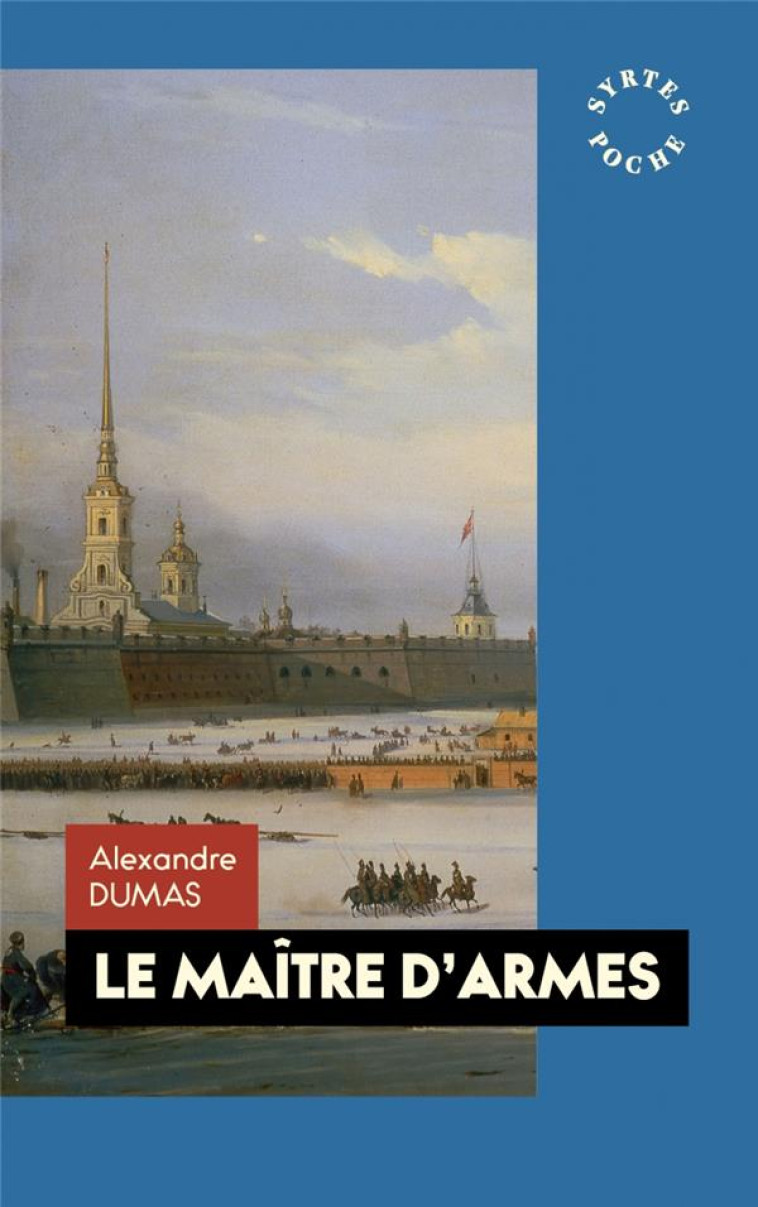 LE MAITRE D-ARMES - DUMAS ALEXANDRE - DES SYRTES