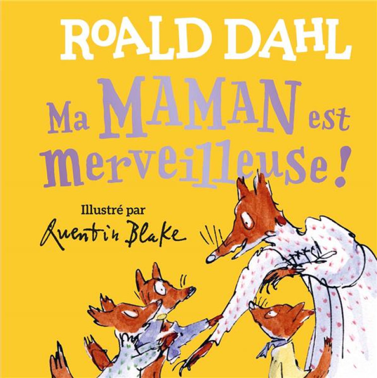 MA MAMAN EST MERVEILLEUSE - DAHL ROALD - GALLIMARD