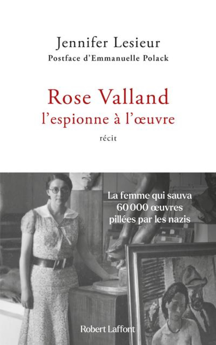 ROSE VALLAND, L ESPIONNE A L OEUVRE - LESIEUR/POLACK - ROBERT LAFFONT