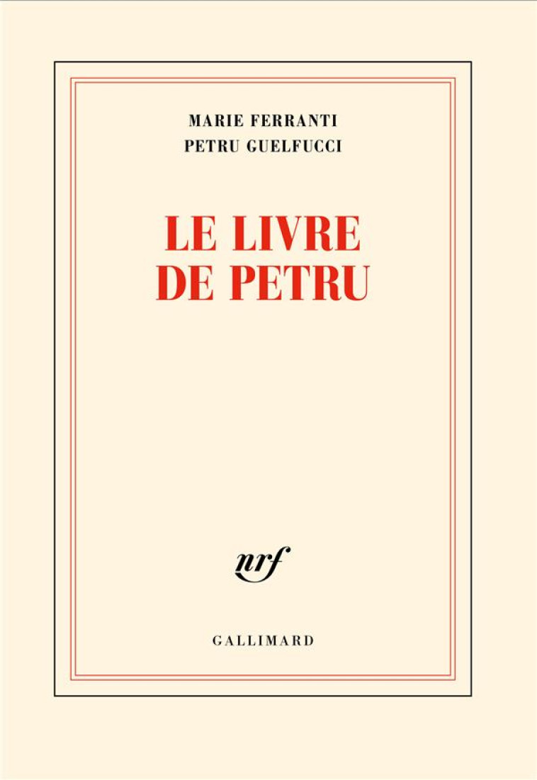 LE LIVRE DE PETRU - GUELFUCCI/FERRANTI - GALLIMARD