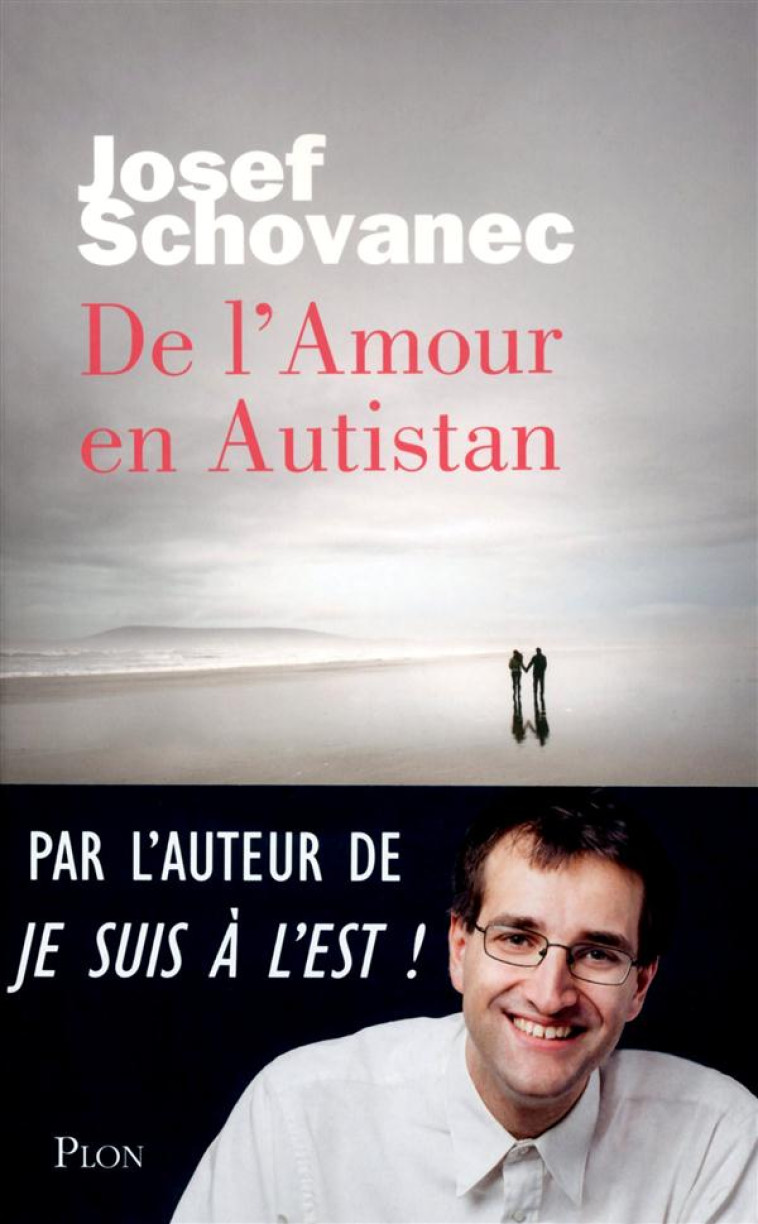 DE L-AMOUR EN AUTISTAN - SCHOVANEC JOSEF - Plon