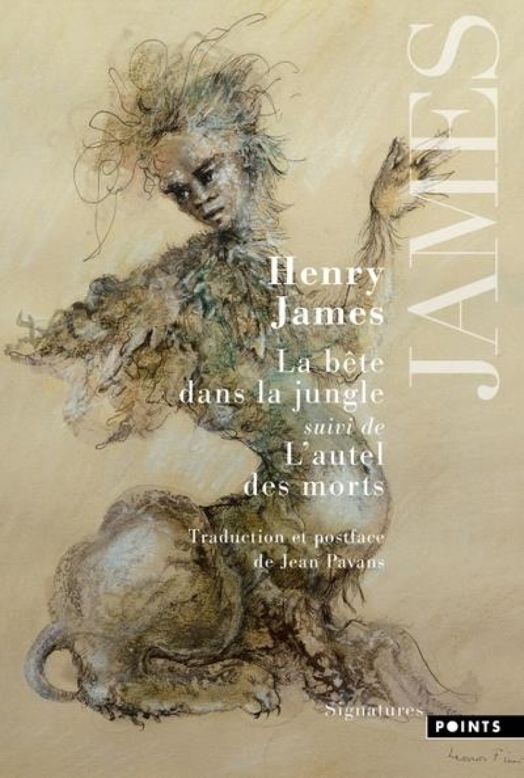 LA BETE DANS LA JUNGLE. SUIVI DE L-AUTEL DES MORTS - JAMES HENRY - POINTS