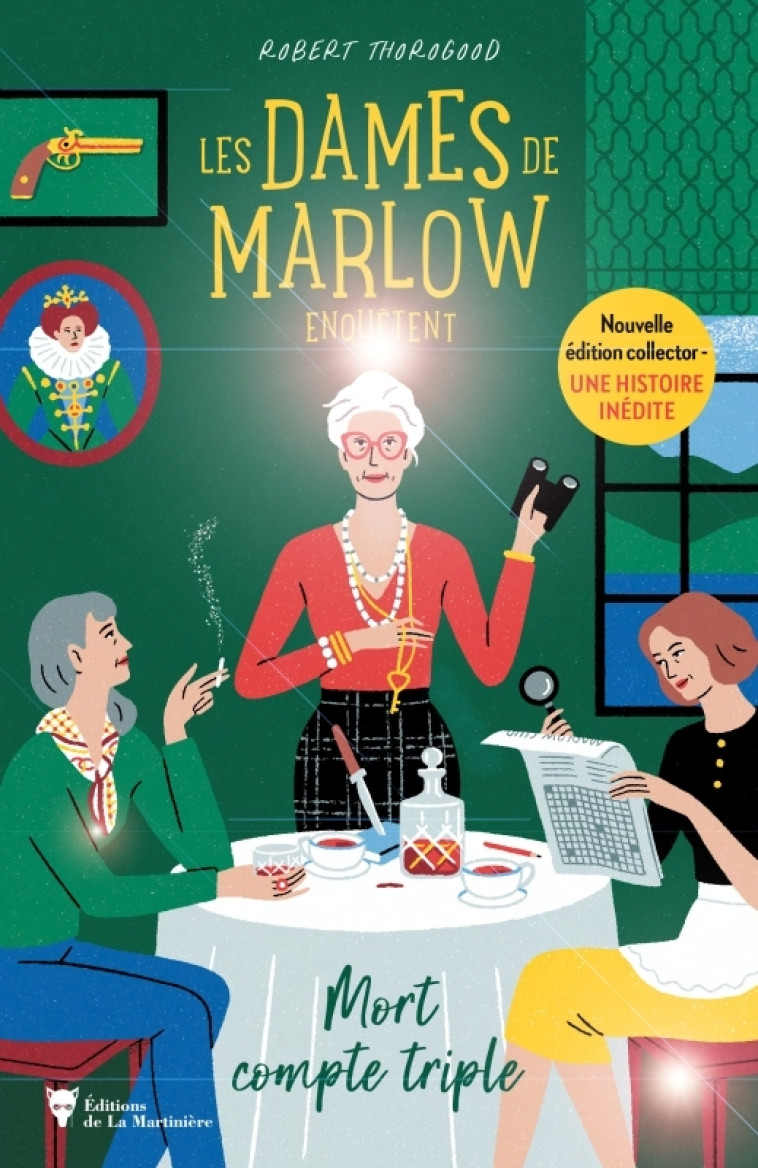 LES DAMES DE MARLOW ENQUETENT - VOL. 1 - EDITION LIMITEE - MORT COMPTE TRIPLE - Robert Thorogood - MARTINIERE BL