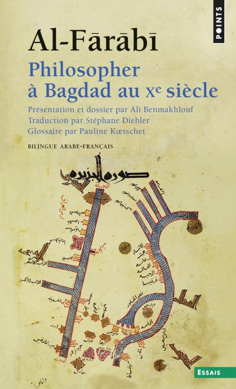 PHILOSOPHER A BAGDAD AU XE SIECLE - AL-FARABI - SEUIL