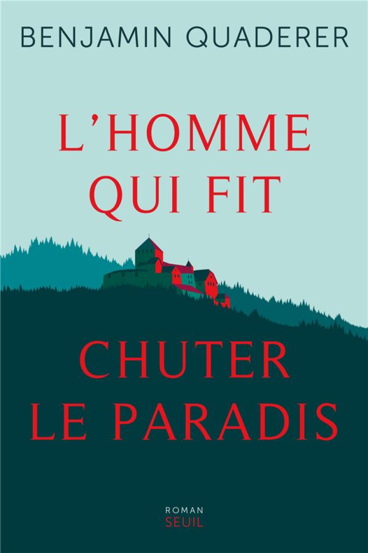 L-HOMME QUI FIT CHUTER LE PARADIS - QUADERER BENJAMIN - SEUIL