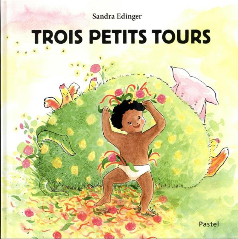 TROIS PETITS TOURS - EDINGER SANDRA - EDL