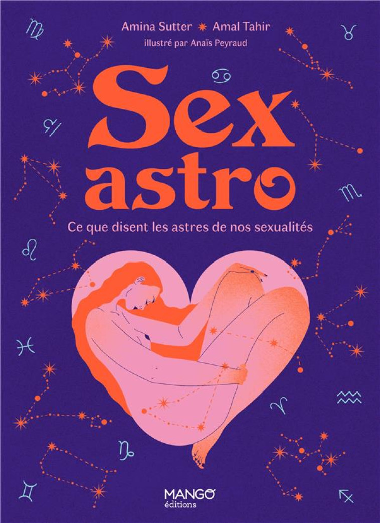 SEXASTRO : CE QUE DISENT LES ASTRES DE NOS SEXUALITES - SUTTER/TAHIR - MANGO