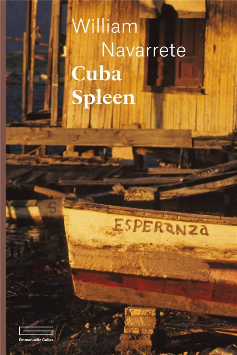 CUBA SPLEEN - NAVARRETE WILLIAM - DU LUMIGNON