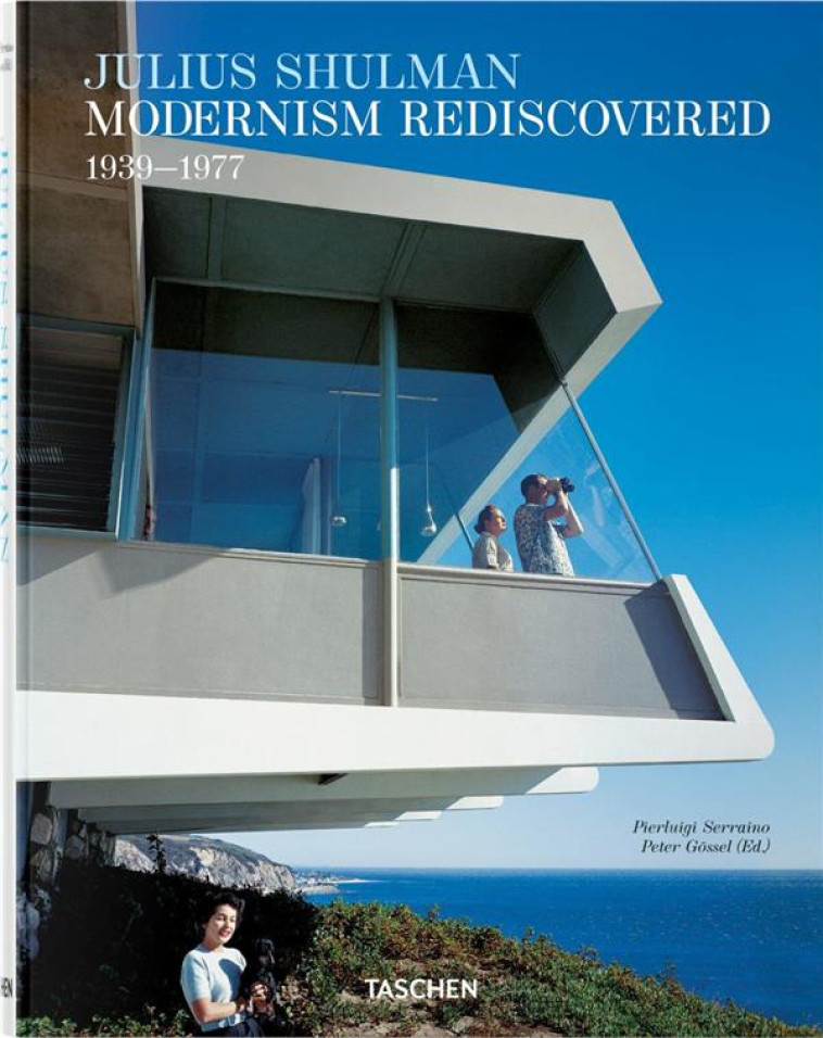 JULIUS SHULMAN. MODERNISM REDISCOVERED - EDITION MULTILINGUE - SERRAINO/SHULMAN - NC