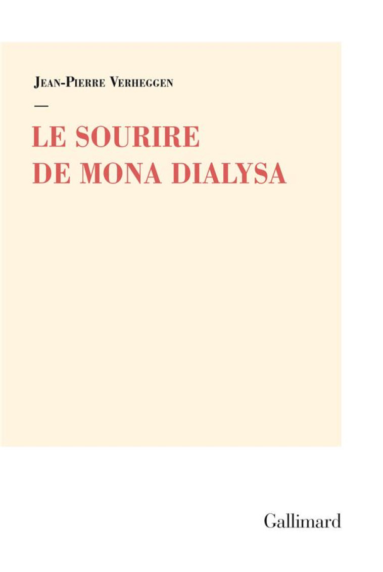 LE SOURIRE DE MONA DIALYSA - VERHEGGEN J-P. - GALLIMARD