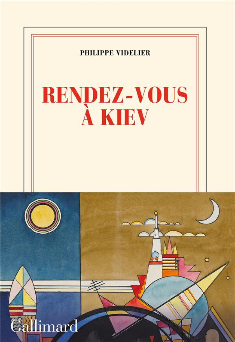 RENDEZ-VOUS A KIEV/L-ESCALIER D-ODESSA - VIDELIER PHILIPPE - GALLIMARD