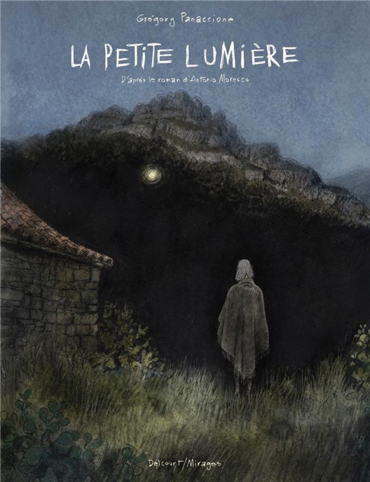 LA PETITE LUMIERE - ONE SHOT - - PANACCIONE GREGORY - DELCOURT