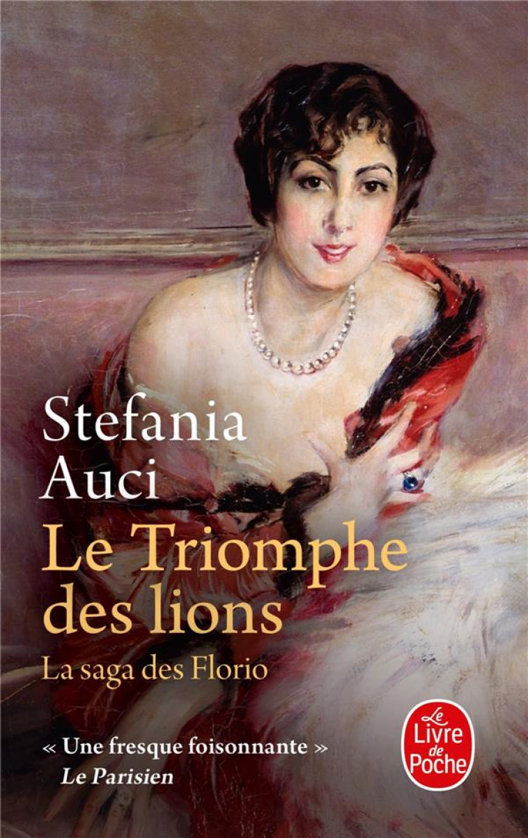 LE TRIOMPHE DES LIONS (LES FLORIO, TOME 2) - AUCI STEFANIA - LGF/Livre de Poche