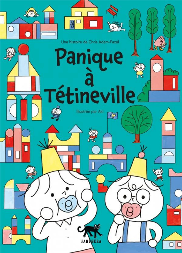 PANIQUE A TETINEVILLE - ADAM-FAZEL/AKI - PLUME APP