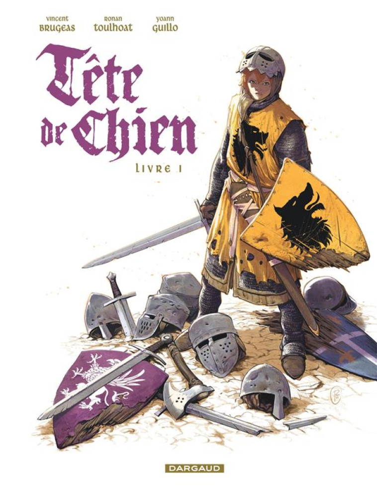 TETE DE CHIEN - TOME 1 - LIVRE I - BRUGEAS VINCENT - DARGAUD