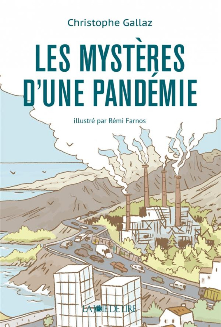 LES MYSTERES D-UNE PANDEMIE - GALLAZ/FARNOS - LA JOIE DE LIRE