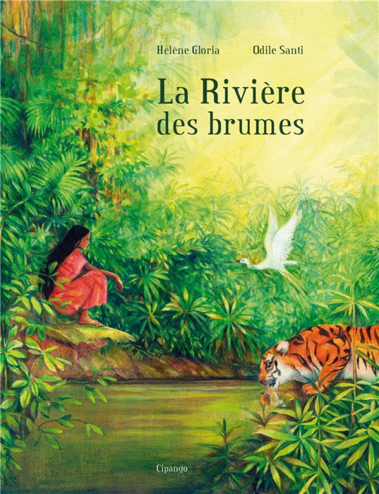 LA RIVIERE DES BRUMES. - GLORIA HELENE - CIPANGO ED