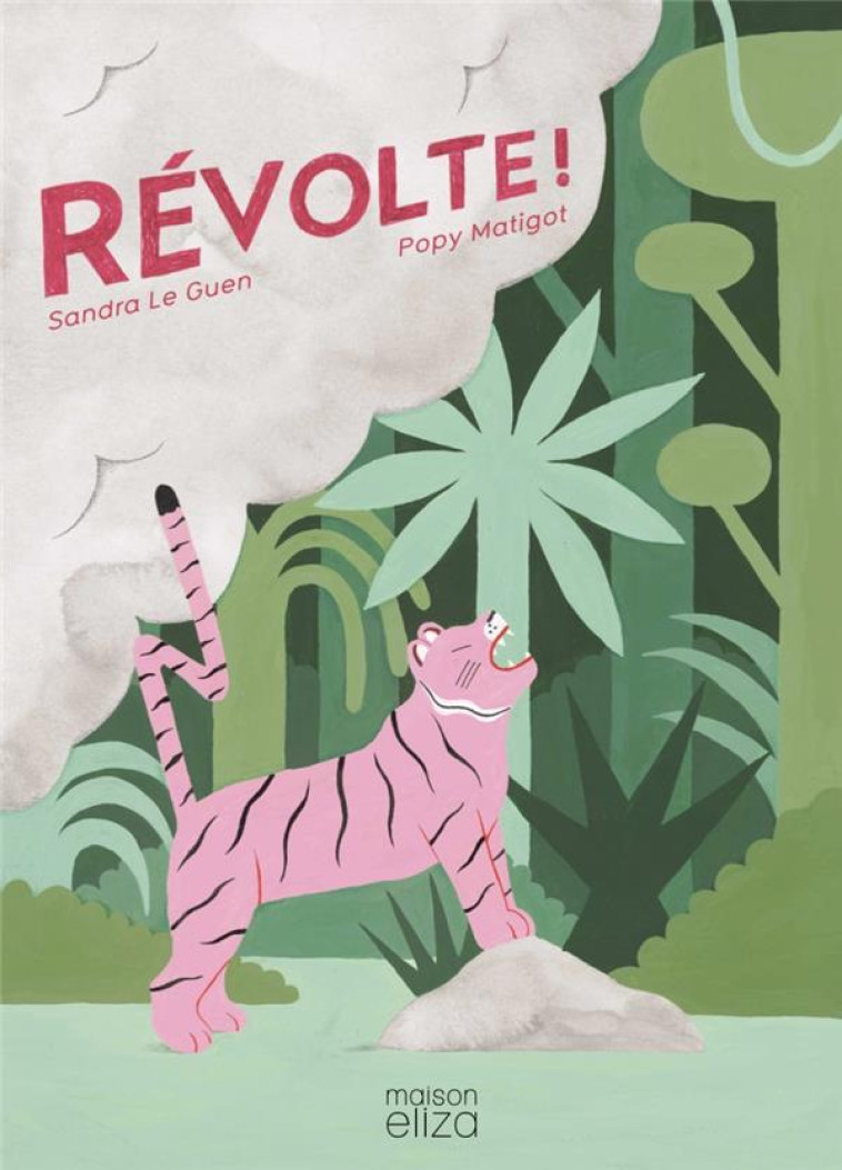 REVOLTE - LE GUEN/MATIGOT - MAISON ELIZA