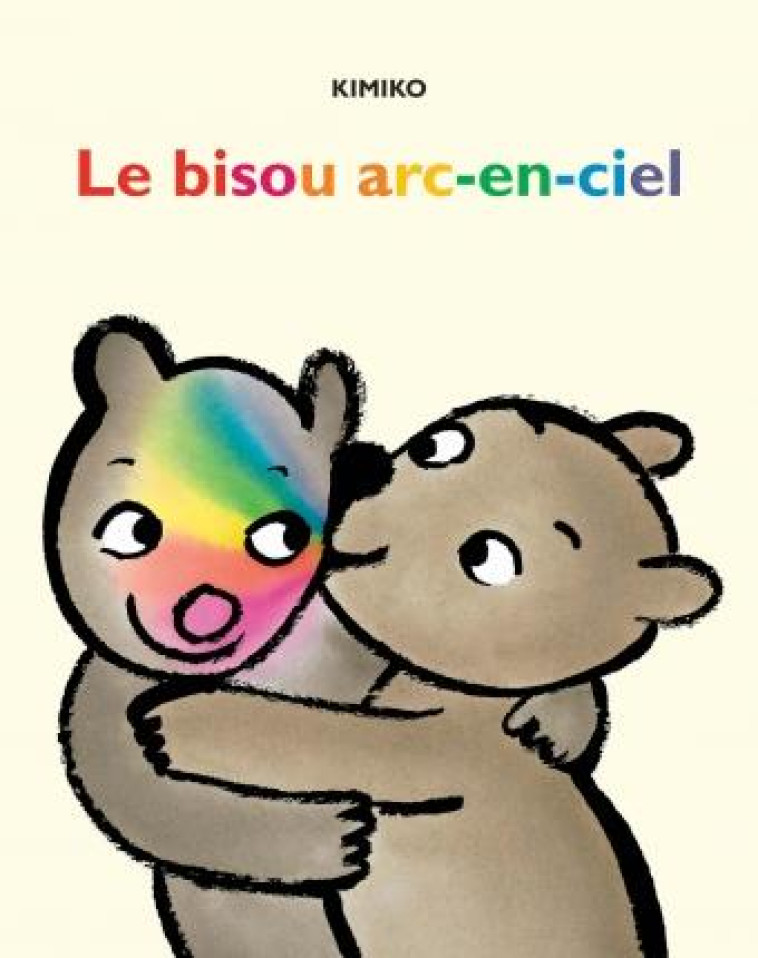 LE BISOU ARC-EN-CIEL - KIMIKO - EDL