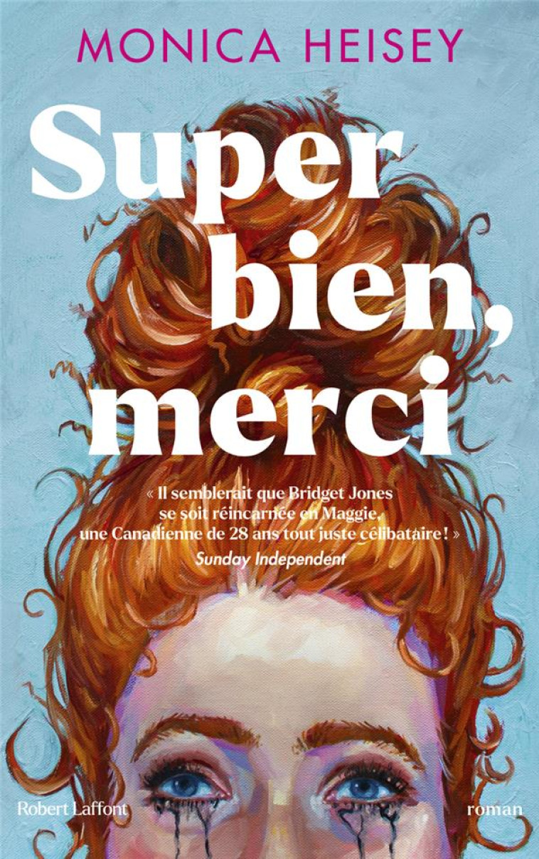 SUPER BIEN, MERCI - HEISEY MONICA - ROBERT LAFFONT