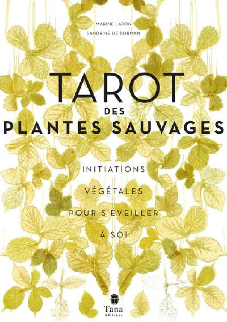 LE TAROT DES PLANTES SAUVAGES - LAFON/BORMAN - TANA