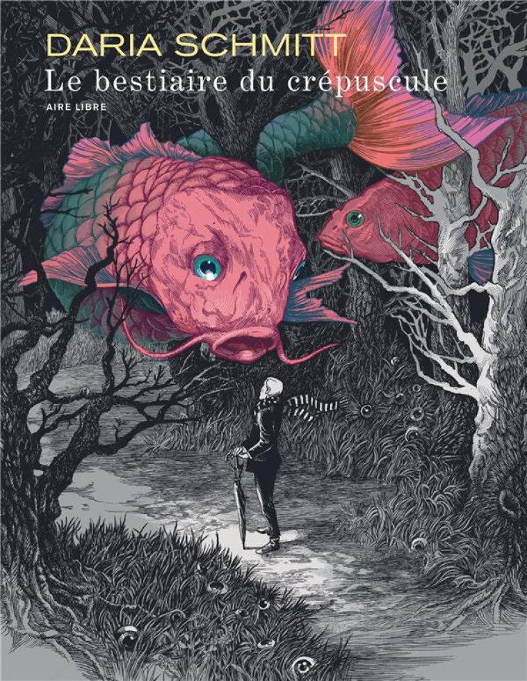 LE BESTIAIRE DU CREPUSCULE - DARIA SCHMITT - DUPUIS