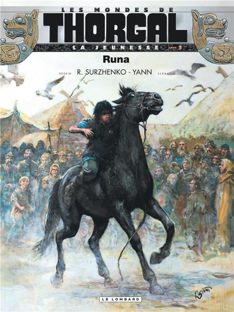 LA JEUNESSE DE THORGAL - TOME 3 - RUNA - YANN/SURZHENKO - Le Lombard