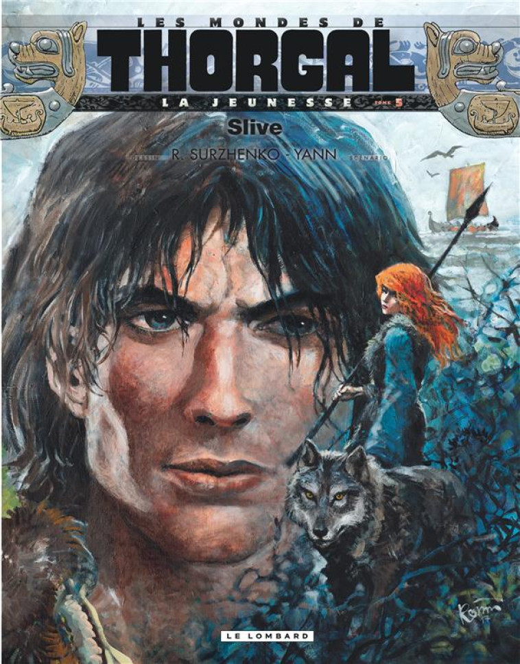 LA JEUNESSE DE THORGAL - TOME 5 - SLIVE - YANN/SURZHENKO - Le Lombard