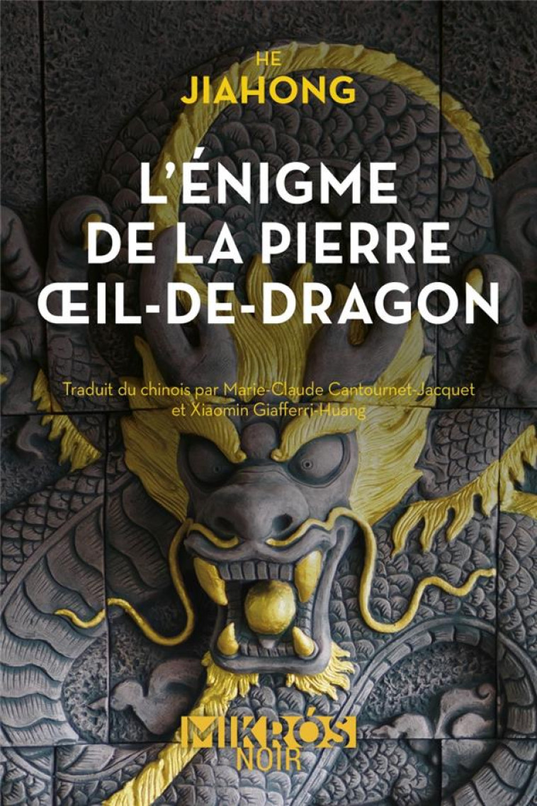 L-ENIGME DE LA PIERRE OEIL-DE-DRAGON - HE JIAHONG - AUBE NOUVELLE