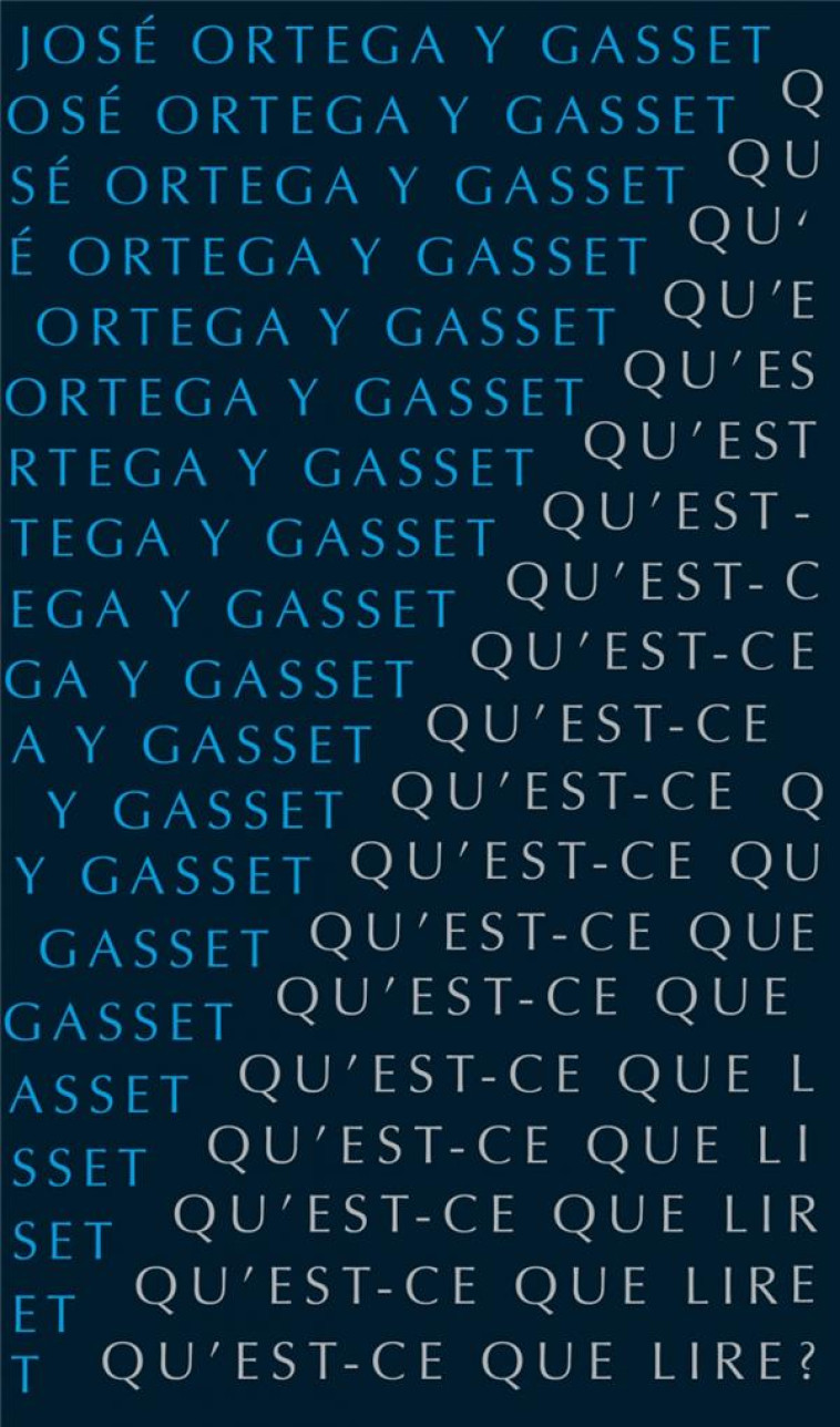 QU-EST-CE QUE LIRE ? - ORTEGA Y GASSET JOSE - ALLIA